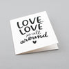 Em Dash Paper Co. minimalist greeting card for all occasions. Love, love is all around.