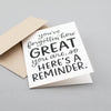 You've forgotten how great you are, so here's a reminder. Hand lettered card by Em Dash Paper Co.